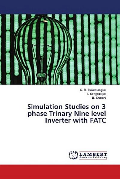Simulation Studies on 3 phase Trinary Nine level Inverter with FATC