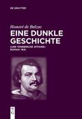 Honoré de Balzac, Eine dunkle Geschichte