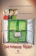 Drei Bücherfreaks - Das verbotene Fenster