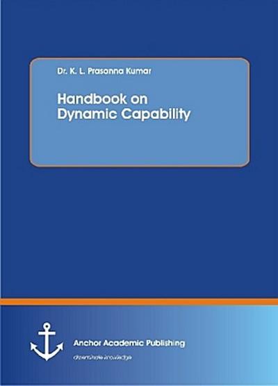 Handbook on Dynamic Capability