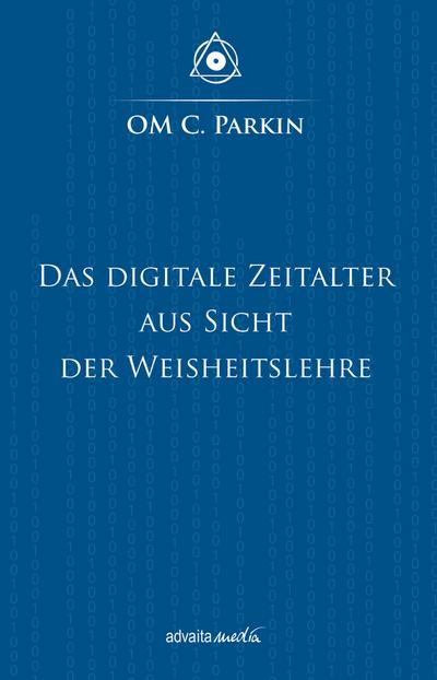Das Digitale Zeitalter aus Sicht der Weisheitslehre