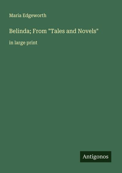 Belinda; From "Tales and Novels"