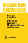 Differential Geometry: Manifolds, Curves, and Surfaces