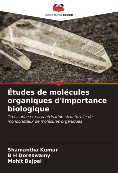 Études de molécules organiques d’importance biologique