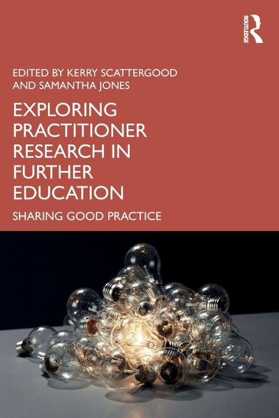 Exploring Practitioner Research in Further Education