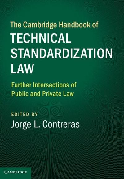 Cambridge Handbook of Technical Standardization Law: Volume 2