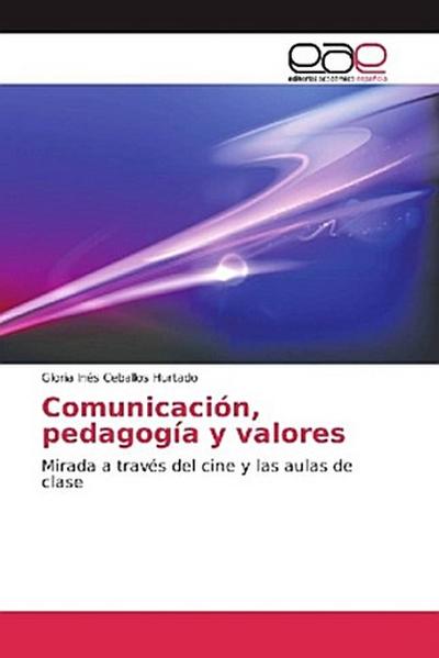 Comunicación, pedagogía y valores