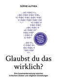 Glaubst Du das wirklich?