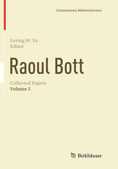 Raoul Bott: Collected Papers