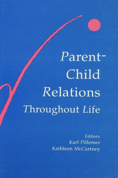 Parent-child Relations Throughout Life