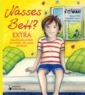 Nasses Bett? EXTRA - Das Mit-Mach-Heft für Kinder, die nachts einnässen