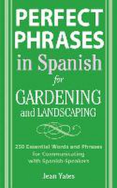 Perfect Phrases in Spanish for Gardening and Landscaping