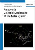 Relativistic Celestial Mechanics of the Solar System