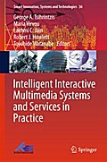 Intelligent Interactive Multimedia Systems and Services in Practice