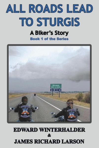 All Roads Lead To Sturgis