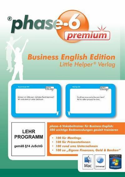 phase6 Business English Edition, Little Helper® Verlag: Vokabeltrainer phase6 premium mit 400 wichtigen Wörtern und Sätzen für business English (phase6 auf CD-ROM)