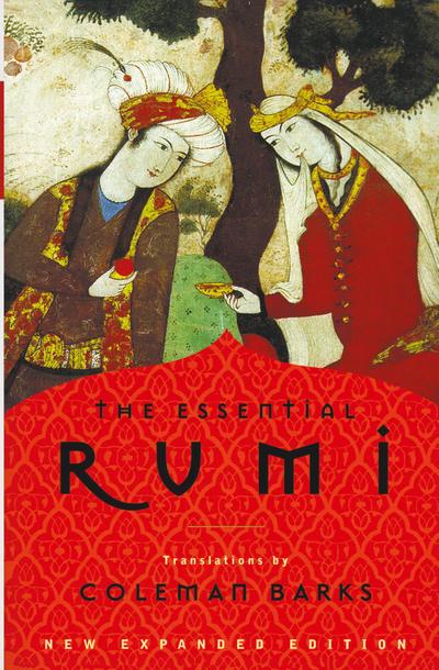 The Essential Rumi - Reissue - Coleman Barks