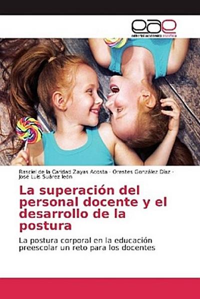 La superación del personal docente y el desarrollo de la postura