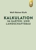 Kalkulation im Garten- und Landschaftsbau