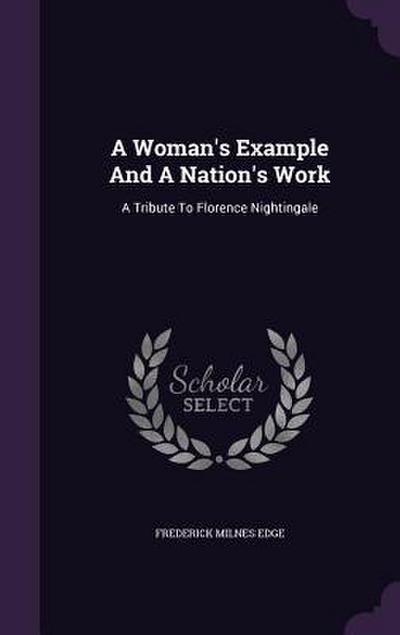 A Woman’s Example And A Nation’s Work