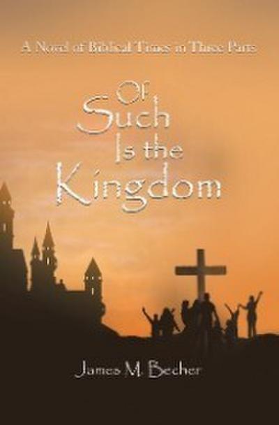 Of Such Is the Kingdom