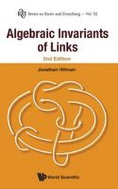 ALGEBRAIC INVARIANTS OF LINKS, 2ND ED