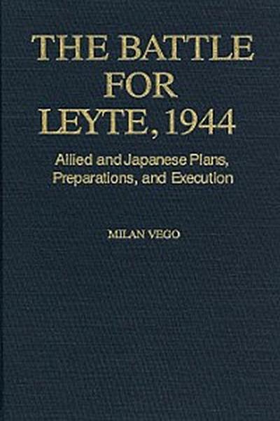 The Battle for Leyte, 1944