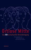 Ortlose Mitte