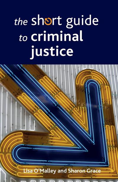 The short guide to criminal justice