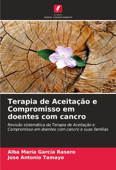 Terapia de Aceitação e Compromisso em doentes com cancro