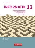 Informatik (Oldenbourg) - Gymnasium Bayern - Ausgabe 2017 - 12. Jahrgangsstufe