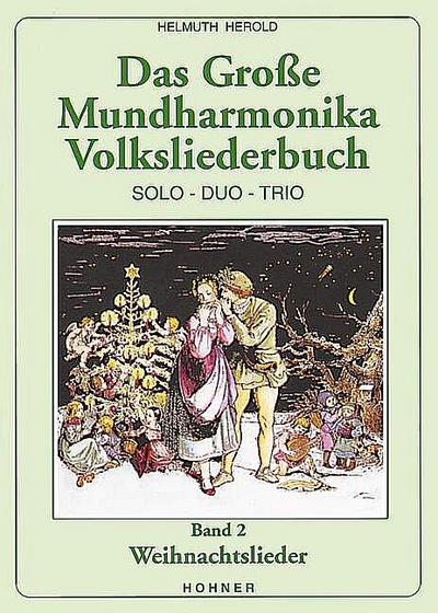 Das große Mundharmonika Volksliederbuch Band 2für Mundharmonika