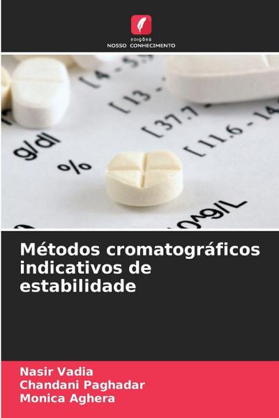 Métodos cromatográficos indicativos de estabilidade