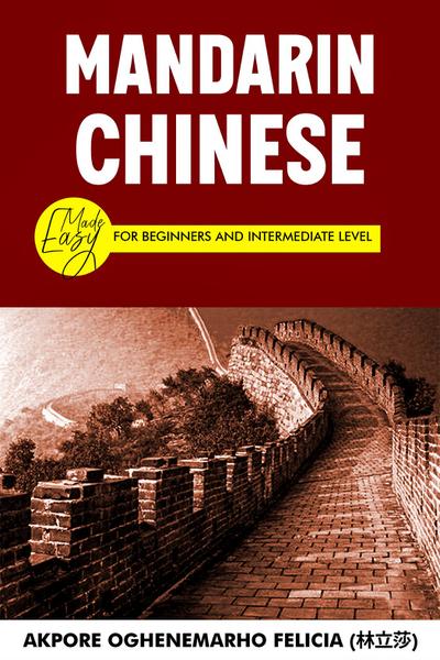 Mandarin Chinese Made Easy