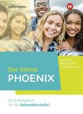 Der kleine Phoenix - Der etwas andere Weg zur Pädagogik. Ein Arbeitsbuch für Erziehungswissenschaft in der Sekundarstufe I - Ausgabe 2022