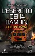L’esercito dei 14 bambini. Cielo in fiamme