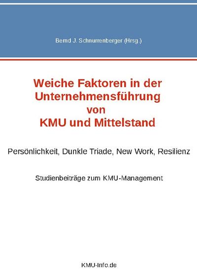 Weiche Faktoren in der Unternehmensführung von KMU und Mittelstand