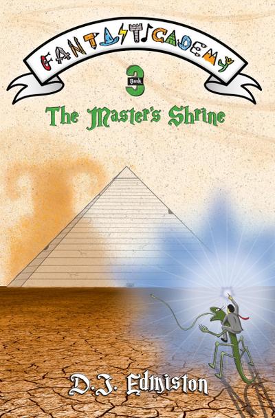 The Master’s Shrine (Fantasticademy, #3)