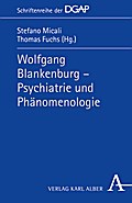 Wolfgang Blankenburg - Psychiatrie und Phänomenologie