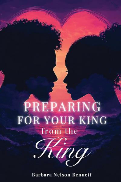 Preparing for Your King from the King