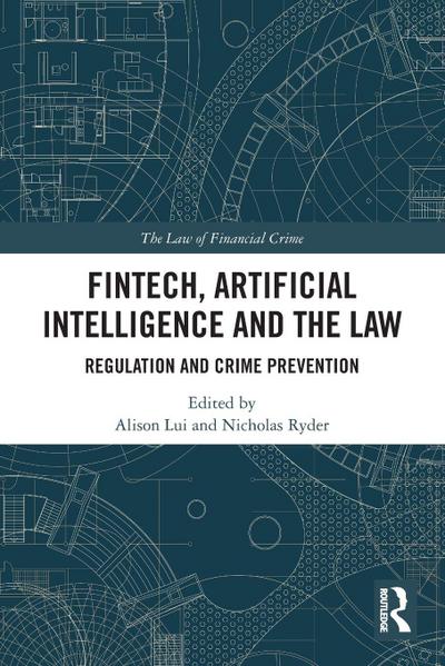 FinTech, Artificial Intelligence and the Law