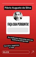 Faça sua pergunta! Flávio Augusto da Silva