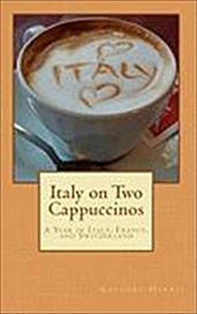 Italy On Two Cappuccinos