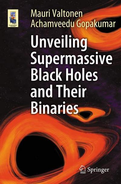 Unveiling Supermassive Black Holes and Their Binaries