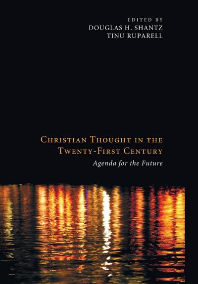 Christian Thought in the Twenty-First Century