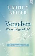 Vergeben - warum eigentlich?