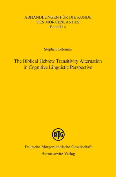The Biblical Hebrew Transitivity Alternation in Cognitive Linguistic Perspective