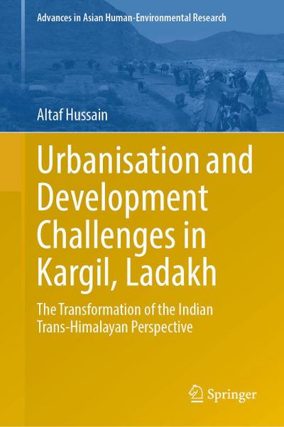 Urbanisation and Development Challenges in Kargil, Ladakh