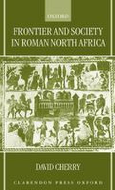 Frontier and Society in Roman North Africa