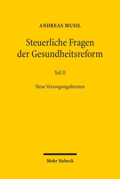 Steuerliche Fragen der Gesundheitsreform. Tl.2